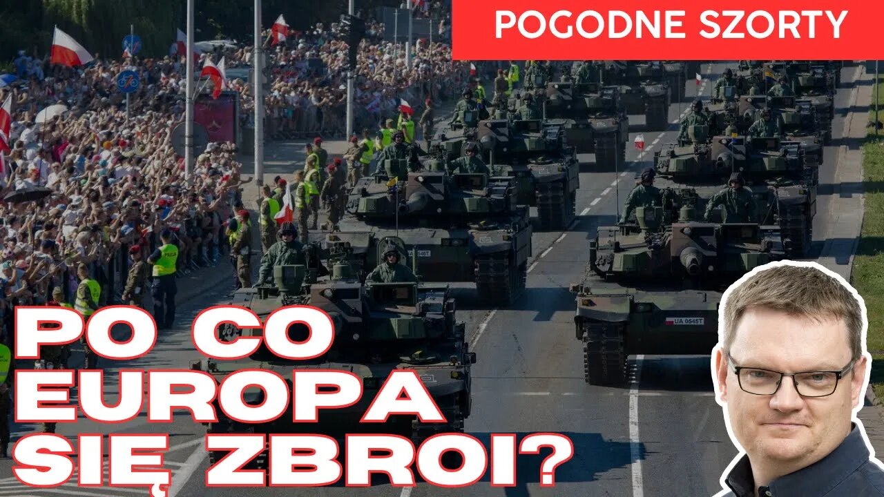 Po co Europa się zbroi, jeśli wojna ponoć się kończy? | Pogodne Szorty #253