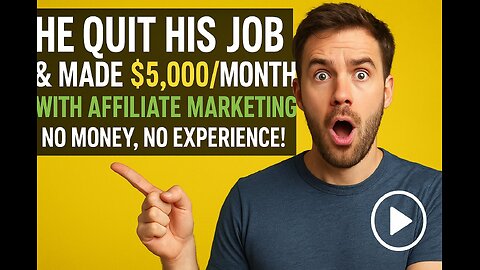 🎯 He Quit His Job & Made $5,000/Month with Affiliate Marketing – No Money, No Experience!