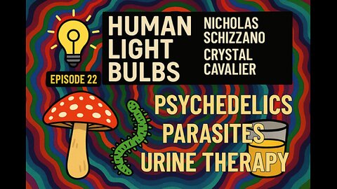 Psychedelics, Parasites and Urine Therapy with Nicholas Schizzano and Crystal Cavalier