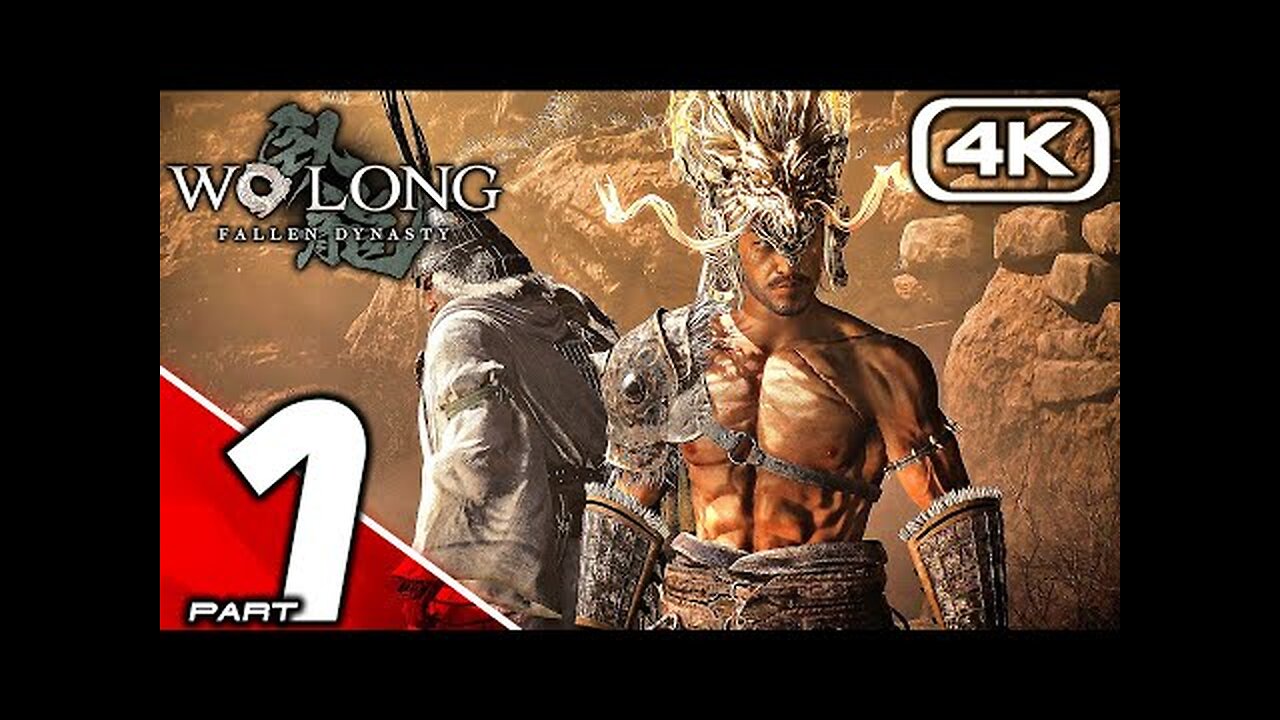 WO LONG FALLEN DYNASTY Gameplay Walkthrough Part 1 FULL GAME (4K 60FPS) No Commentary