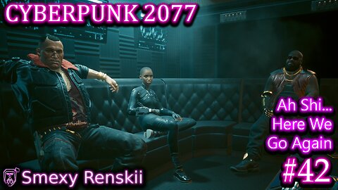 Rebel V Heist On Arasaka - Cyberpunk 2077 #42 - SmexyRenskii Gameplay
