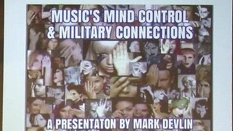 MARK DEVLIN - THE MUSIC INDUSTRY, MIND-CONTROL & MILITARY CONNECTIONS (PART 1OF2)