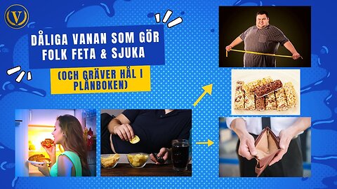 Ovanan som gör folk feta och sjuka