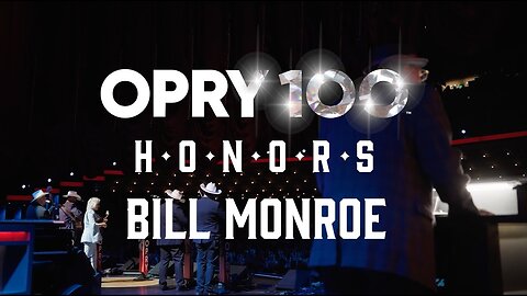 Opry Honors Bill Monroe
