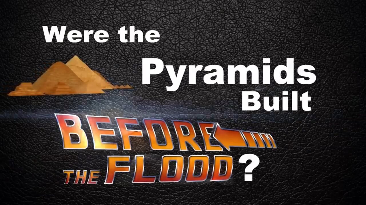 The Giza Pyramids & the Great Flood