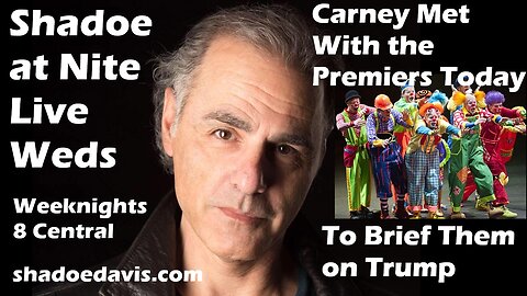 May 7th/2025- Carney has Conference Call with Premiers to Talk Trump