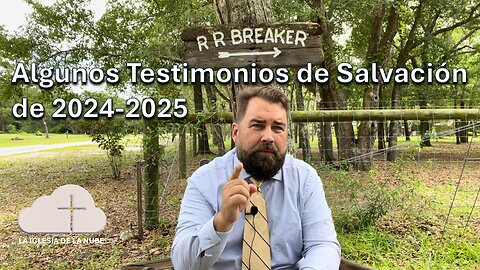 Testimonios de Salvación de 2024 y 2025