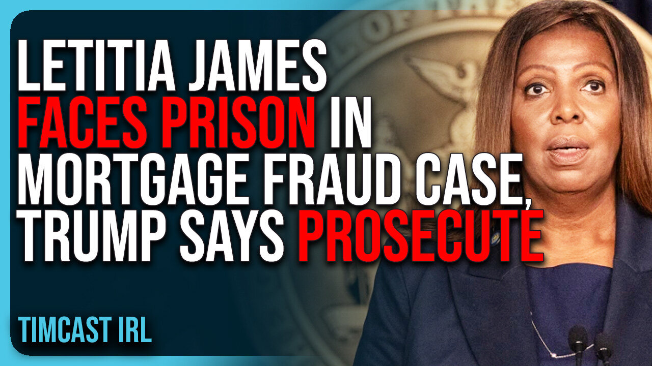 NY AG Letitia James FACES PRISON In Mortgage Fraud Case, Trump Admin Says PROSECUTE