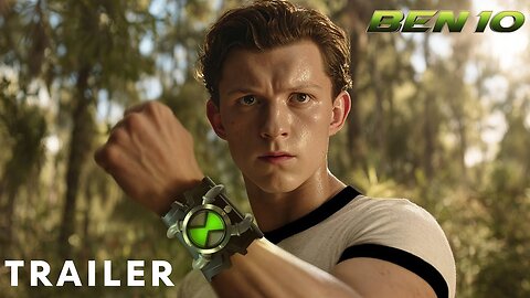 BEN 10 -UltimateFights1 Trailer (2026) Live Action | Tom Holland | Warner Bros. Pictures