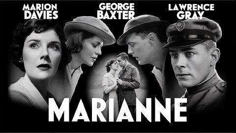 MARIANNE (1929) Marion Davies,George Baxter & Lawrence Gray | Drama | Drama | B&W | Nostalgic Flick