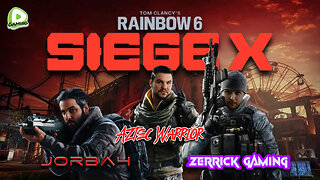 🔴Live-Jorba4- Rainbow 6 Siege w/ XxXAztecWarrior and Zerrick Gaming