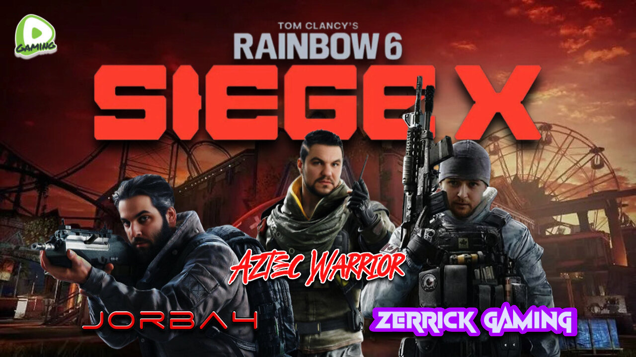 🔴Live-Jorba4- Rainbow 6 Siege w/ XxXAztecWarrior and Zerrick Gaming
