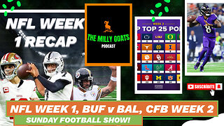 NFL Week 1 Round-up, CFB Week 2 Recap, & Ravens + Bills LIVE