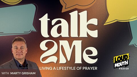 TALK 2 ME - Deep Conversations ( Rerun) - Marty Grisham of Loudmouth Prayer