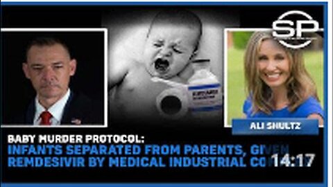 "Infant Separation and Remdesivir Administration: A Controversial Protocol in Medicine"