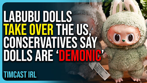 Labubu Dolls Take Over The US, Conservatives Outraged, Say Dolls Are ‘Demonic’