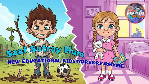 Saaf Sutray Hum | 'NEW' Educational Kids Nursery Rhyme
