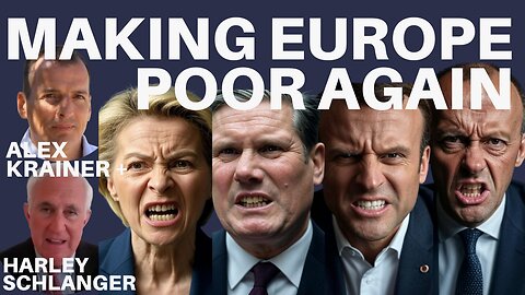 WARMONGERS! DRIVING FOR WAR! MAKING EUROPE POOR AGAIN! WITH ALEX KRAINER & HARVEY SCHLANGER!