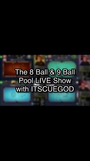 The 8 Ball & 9 Ball Pool LIVE Show with ITSCUEGOD