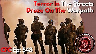 Council on Future Conflict Episode 548: Terror In the Streets, Druze On The Warpath