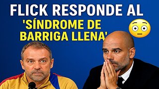 🚨 FLICK RESPONDE AL “SÍNDROME DE BARRIGA LLENA” 🤯