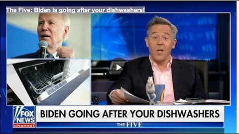 The Five - Biden is going after your dishwashers!
