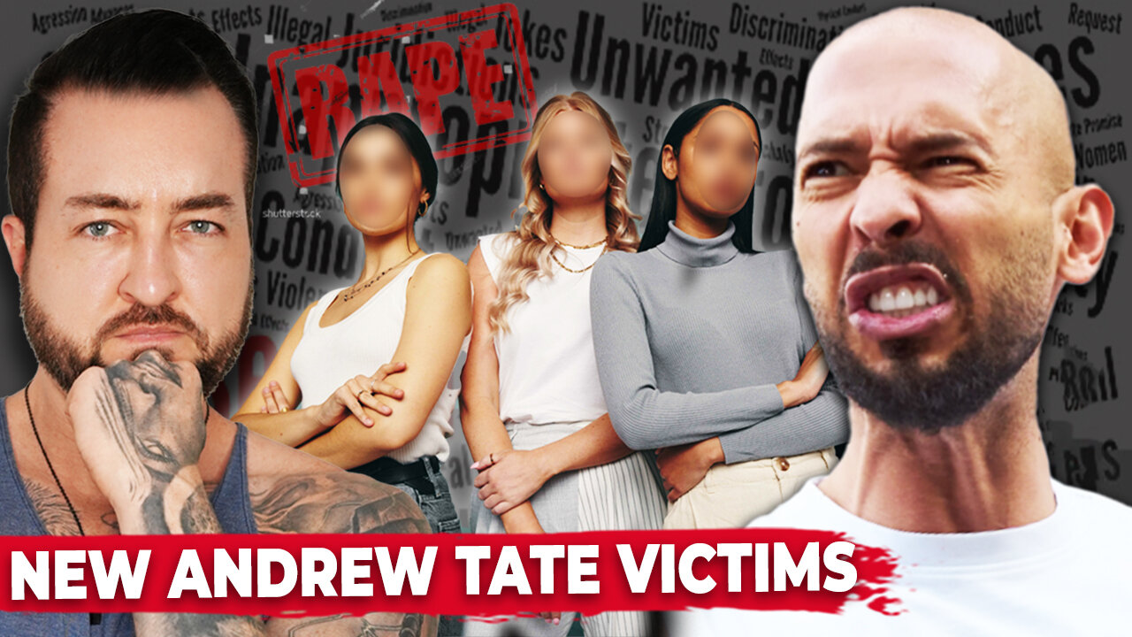 BREAKING: Women Accuse Andrew Tate of Rape, Strangulation, & Threats w/ a Gun