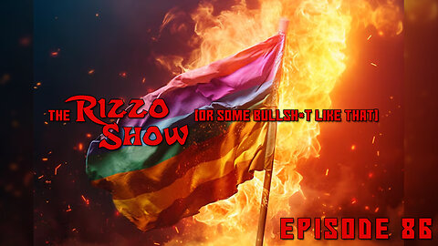 The Rizzo Show [Ep 86]