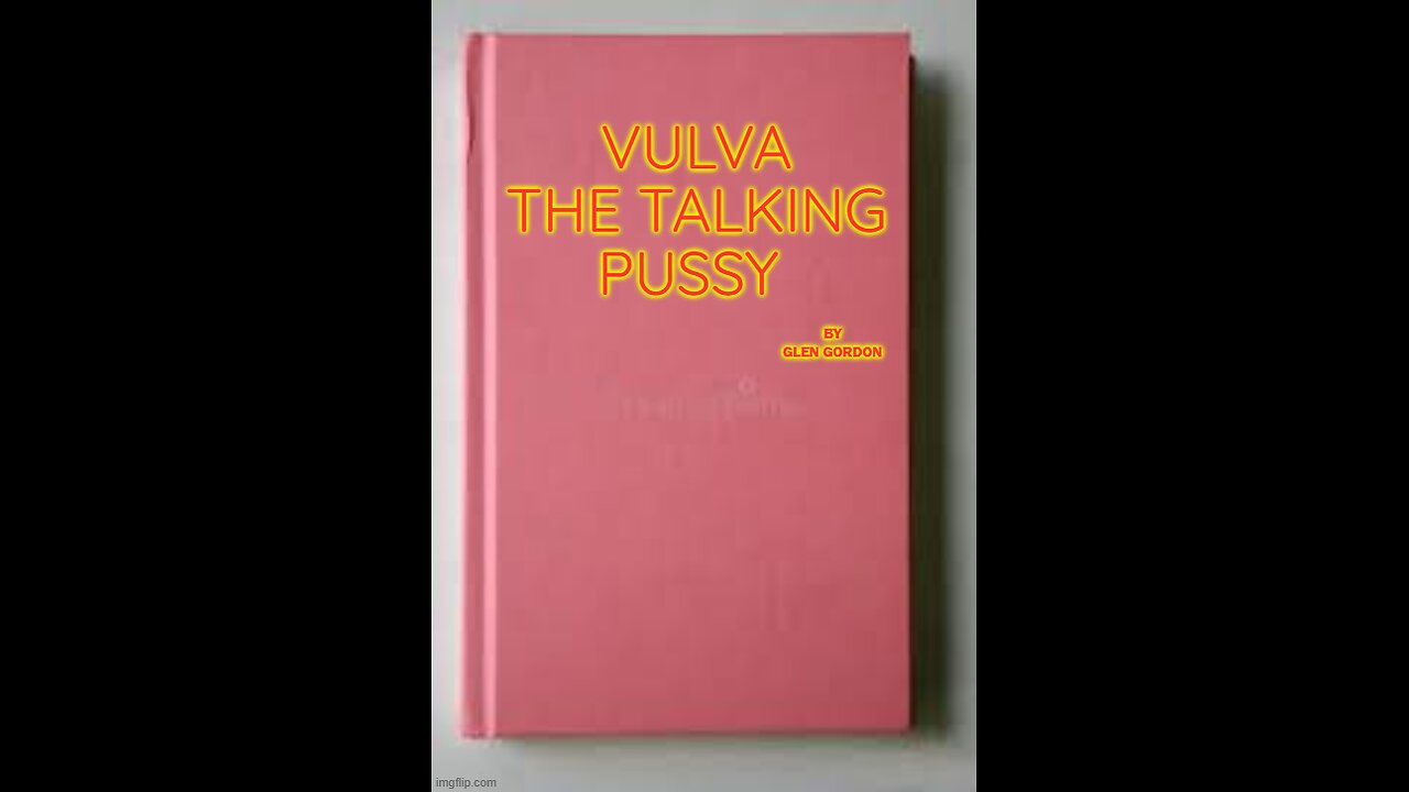 Vulva the talking pussy