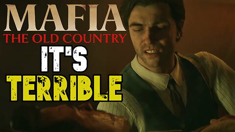 Mafia The Old Country Review: It's Terrible