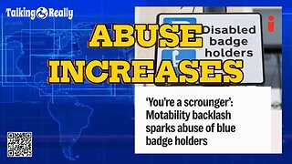 Verbal abuse against disabled and blue badge holders on the increase
