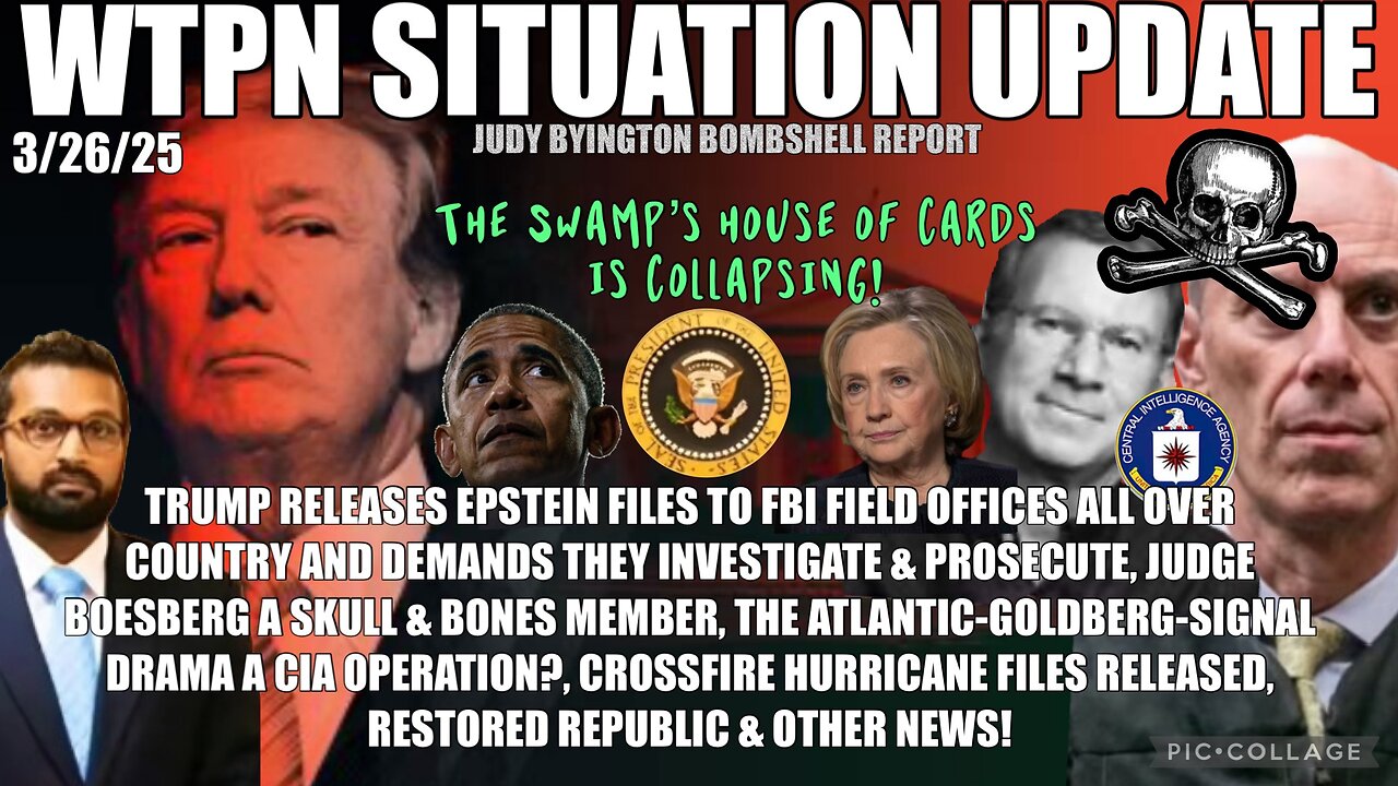 WTPN SIT/UP: FBI has Epstein cases, Boesburg in skull & bones, Crossfire-Hurricane released & more.