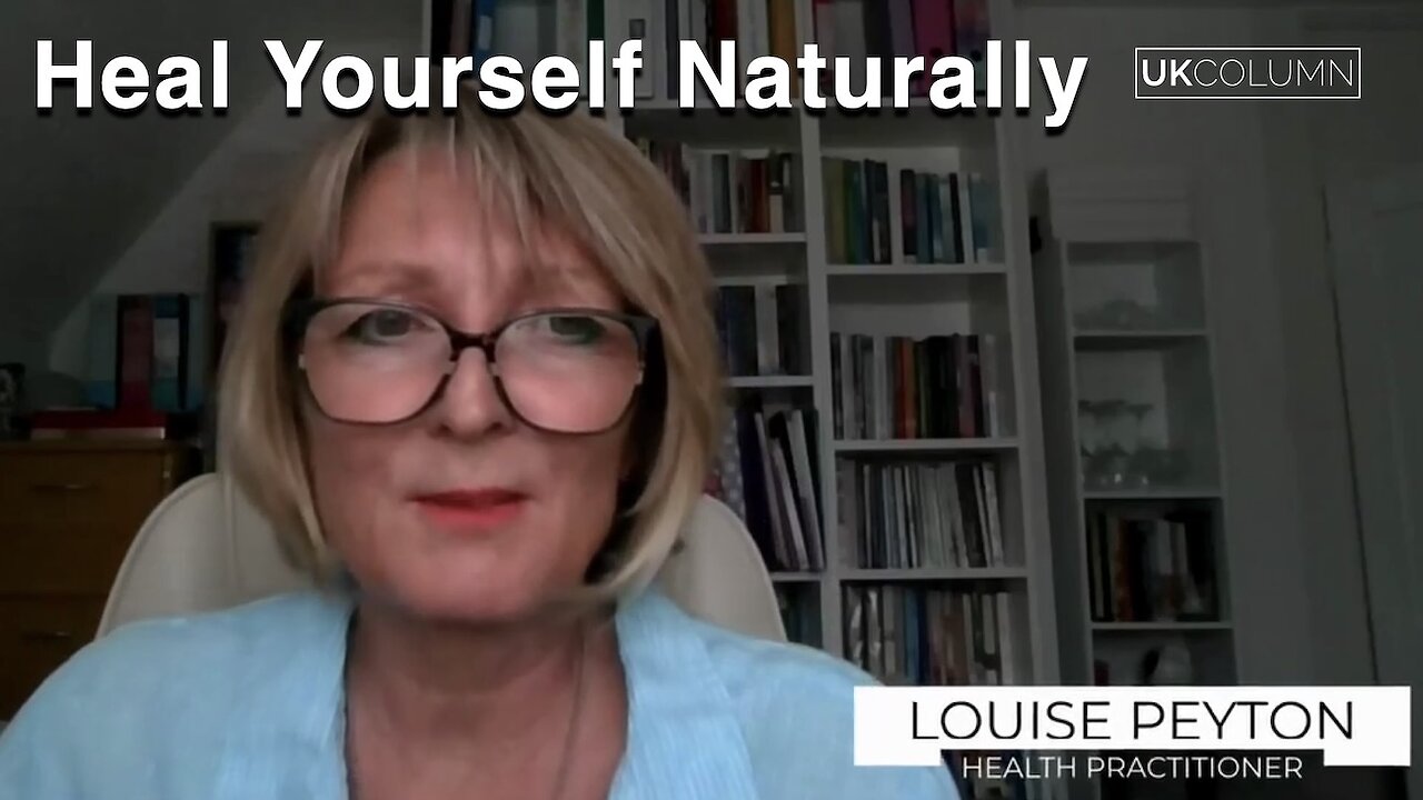 Heal Yourself Naturally — with Holistic Health Practitioner Louise Peyton