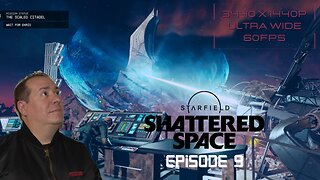 First time Playing Starfield: Shattered Space! | DLC | game play | episode 9