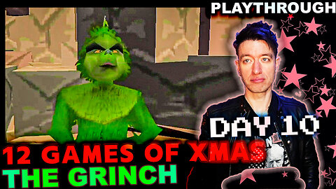 Let's Play THE GRINCH (SEGA Dreamcast, 2000) 🎄 The 12 Games of Xmas 🎄 Day 10 of 12