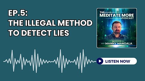 Ep.5: The Illegal Method To Detect Lies