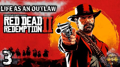 Red Dead Redemption 2. Life As An Outlaw. Episode 3