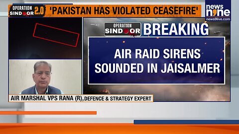 Pakistan Violates Ceasefire_ Air Raid Sirens Heard in Jaisalmer _ News9