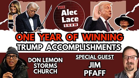 Trump Accomplishments in 1st Year | Minnesota Riots & Fraud | Guest: Jim Pfaff | The Alec Lace Show