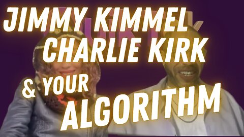 Jimmy Kimmel, Charlie Kirk, and Your Algorithm