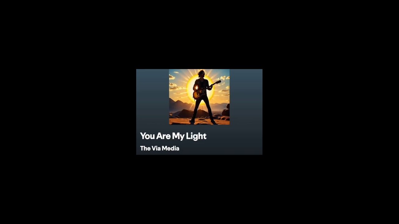 "You Are My Light" by: The Via Media