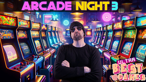 LIVE 7/2 @10:30pm ET | ARCADE NIGHT!