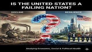 Is the U.S. a Failing Nation?