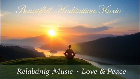 Beautiful Morning Meditation Music 🎶🎼 || Relaxing Music || Love & Peace ❤️