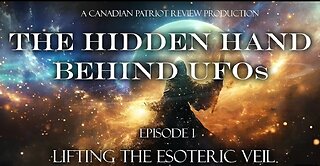 The Hidden Hand Behind UFOs Episode 1: Lifting the Esoteric Veil