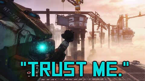He Said "TRUST ME" And Threw Me Into Titanfall 2's Best Moment
