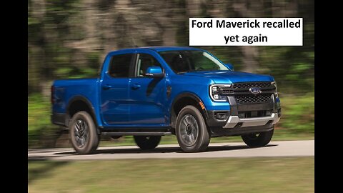 Ford recalls the Ranger yet again 