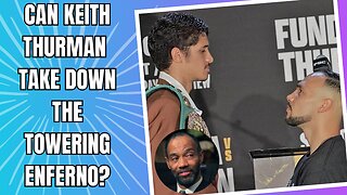 Is Sebastian Fundora Too Tall For Keith Thurman to Overcome?