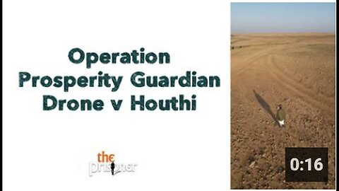 "Operation Prosperity: Guardian Drone vs Houthi in Yemen"