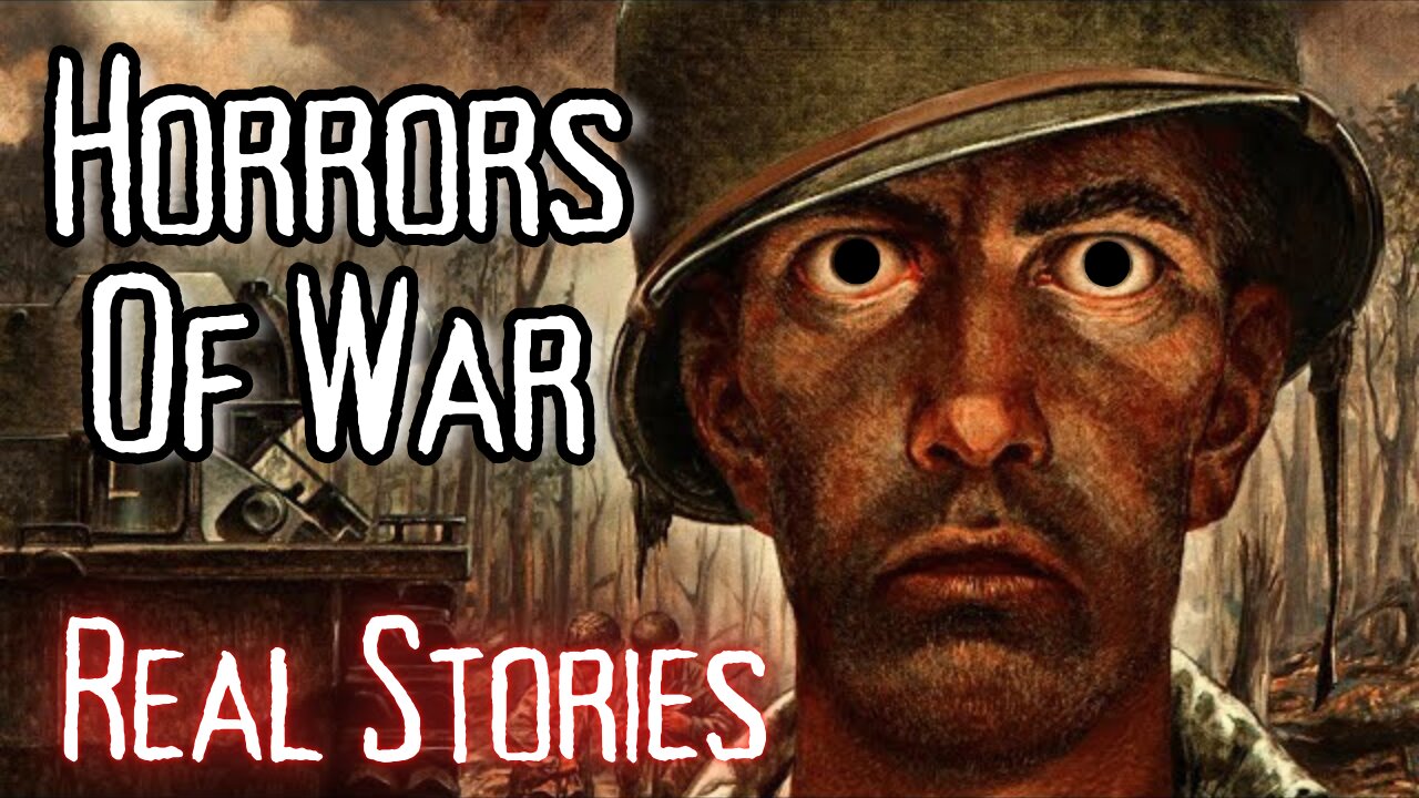 Scariest War Horror Stories...MUST WATCH